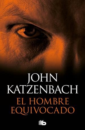 El hombre equivocado | 9788410381469 | Katzenbach, John | Librería Castillón - Comprar libros online Aragón, Barbastro