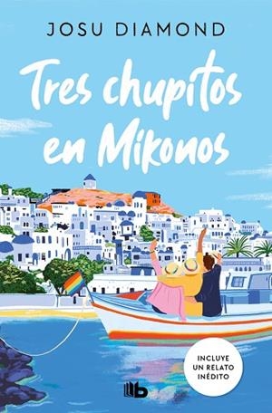 Tres chupitos en Mikonos (Trilogía Un cóctel en Chueca 3) | 9788413146430 | Diamond, Josu | Librería Castillón - Comprar libros online Aragón, Barbastro