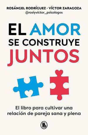 El amor se construye juntos | 9788402428943 | Rodríguez, Rosángel/Zaragoza, Víctor | Librería Castillón - Comprar libros online Aragón, Barbastro