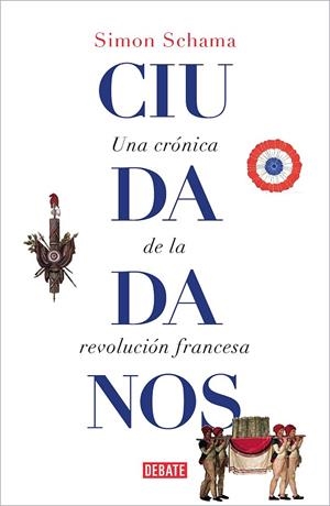 Ciudadanos | 9788419951878 | Schama, Simon | Librería Castillón - Comprar libros online Aragón, Barbastro