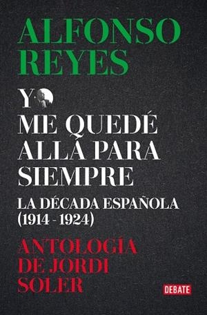 Yo me quedé allá para siempre | 9788419951434 | Reyes, Alfonso | Librería Castillón - Comprar libros online Aragón, Barbastro