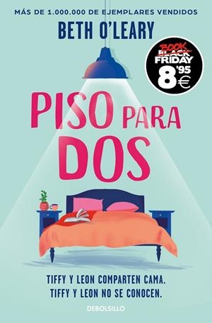 Piso para dos (Campaña Black Friday) | 9788466377935 | O'Leary, Beth | Librería Castillón - Comprar libros online Aragón, Barbastro