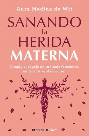 Sanando la herida materna | 9788466372879 | Medina de Wit, Aura | Librería Castillón - Comprar libros online Aragón, Barbastro