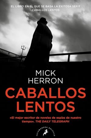 Caballos lentos (Serie Jackson Lamb 1) | 9788418796463 | Herron, Mick | Librería Castillón - Comprar libros online Aragón, Barbastro