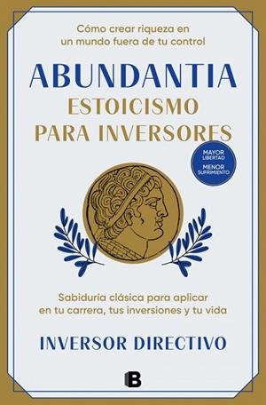 Abundantia. Estoicismo para inversores | 9788466678704 | Inversor Directivo | Librería Castillón - Comprar libros online Aragón, Barbastro