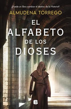 El alfabeto de los dioses | 9788466679701 | Torrego, Almudena | Librería Castillón - Comprar libros online Aragón, Barbastro