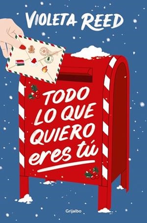 Todo lo que quiero eres tú | 9788425368561 | Reed, Violeta | Librería Castillón - Comprar libros online Aragón, Barbastro