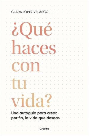¿Qué haces con tu vida? | 9788425366529 | López Velasco, Clara | Librería Castillón - Comprar libros online Aragón, Barbastro