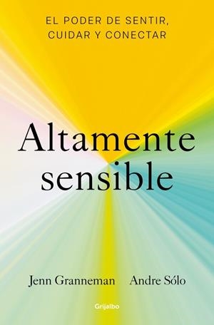 Altamente sensible | 9788425361470 | Granneman, Jenn/Sólo, Andre | Librería Castillón - Comprar libros online Aragón, Barbastro