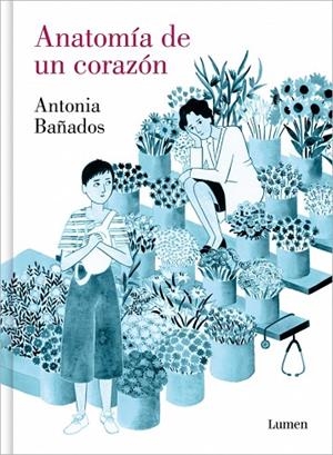 Anatomía de un corazón | 9788426431196 | Bañados, Antonia | Librería Castillón - Comprar libros online Aragón, Barbastro