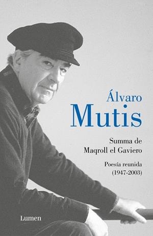 Summa de Maqroll el Gaviero. Poesía reunida | 9788426426802 | Mutis, Álvaro | Librería Castillón - Comprar libros online Aragón, Barbastro