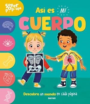 Súper Pop-ups - Así es mi cuerpo | 9788427243972 | Ard, Catherine | Librería Castillón - Comprar libros online Aragón, Barbastro
