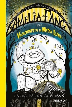 Amelia Fang 4 - Amelia y las vacaciones de la media luna | 9788427246829 | Anderson, Laura Ellen | Librería Castillón - Comprar libros online Aragón, Barbastro
