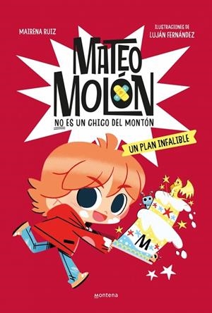 Mateo Molón 3 - Un plan infalible | 9788419848208 | Ruiz, Mairena | Librería Castillón - Comprar libros online Aragón, Barbastro