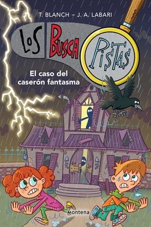 Los BuscaPistas 17 - El caso del caserón fantasma | 9788419975232 | Blanch, Teresa/Labari, José Ángel | Librería Castillón - Comprar libros online Aragón, Barbastro