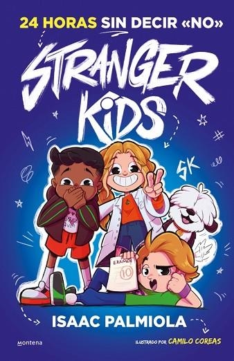 Stranger Kids 3 - 24 horas sin decir no | 9788410298965 | Palmiola, Isaac | Librería Castillón - Comprar libros online Aragón, Barbastro