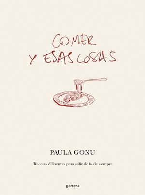 Comer y esas cosas | 9788410050822 | Gonu, Paula | Librería Castillón - Comprar libros online Aragón, Barbastro