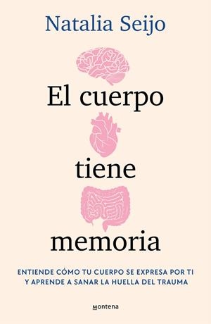 El cuerpo tiene memoria | 9788419975638 | Natalia Seijo | Librería Castillón - Comprar libros online Aragón, Barbastro