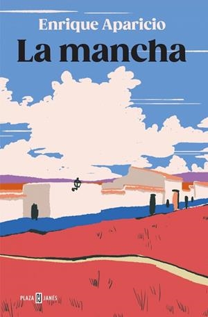 La mancha | 9788401032318 | Aparicio, Enrique | Librería Castillón - Comprar libros online Aragón, Barbastro