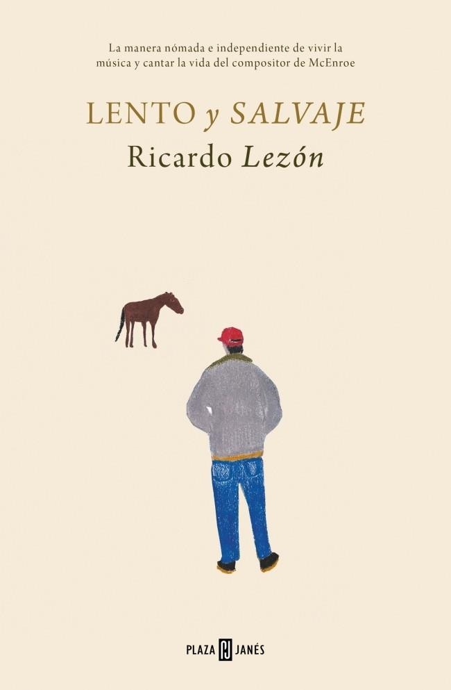 Lento y salvaje | 9788401028823 | Lezón, Ricardo | Librería Castillón - Comprar libros online Aragón, Barbastro