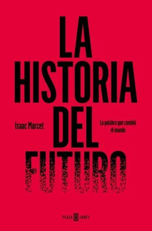 La historia del futuro | 9788401031212 | Marcet, Isaac | Librería Castillón - Comprar libros online Aragón, Barbastro