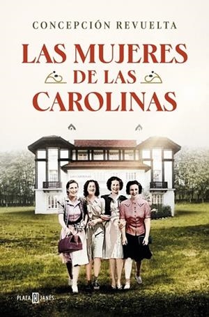 Las mujeres de Las Carolinas | 9788401030789 | Revuelta, Concepción | Librería Castillón - Comprar libros online Aragón, Barbastro