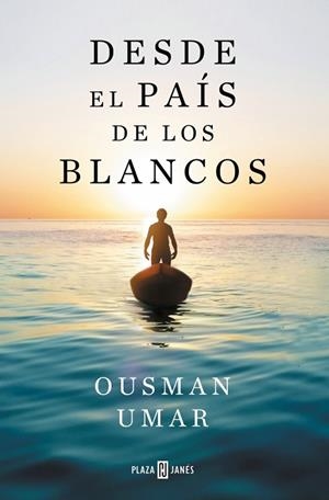 Desde el país de los blancos | 9788401035357 | Umar, Ousman | Librería Castillón - Comprar libros online Aragón, Barbastro