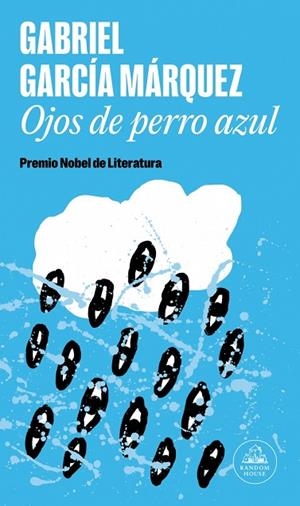 Ojos de perro azul | 9788439744443 | García Márquez, Gabriel | Librería Castillón - Comprar libros online Aragón, Barbastro