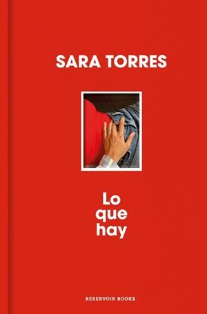 Lo que hay | 9788410352452 | Torres, Sara | Librería Castillón - Comprar libros online Aragón, Barbastro