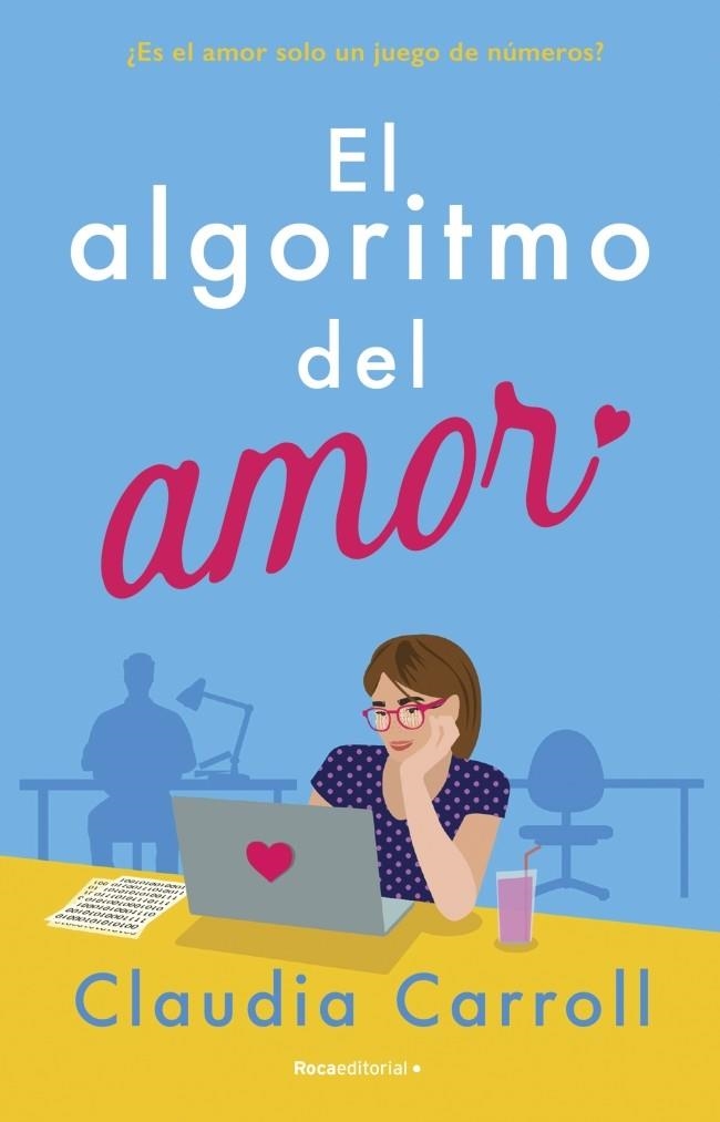 El algoritmo del amor | 9788419743411 | Carroll, Claudia | Librería Castillón - Comprar libros online Aragón, Barbastro