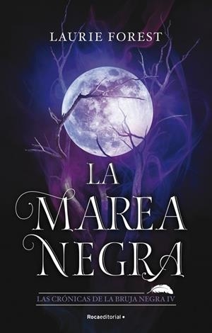 La Marea Negra (Las Crónicas de la Bruja Negra 4) | 9788419283801 | Forest, Laurie | Librería Castillón - Comprar libros online Aragón, Barbastro