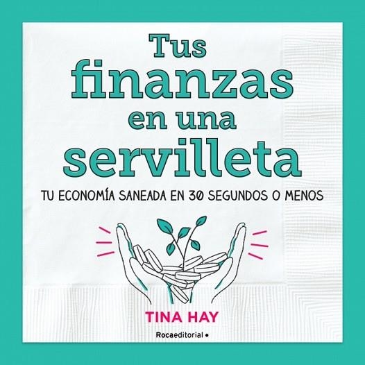 Tus finanzas en una servilleta | 9788417805913 | Hay, Tina | Librería Castillón - Comprar libros online Aragón, Barbastro