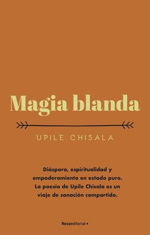 Magia blanda | 9788417968090 | Chisala, Upile | Librería Castillón - Comprar libros online Aragón, Barbastro