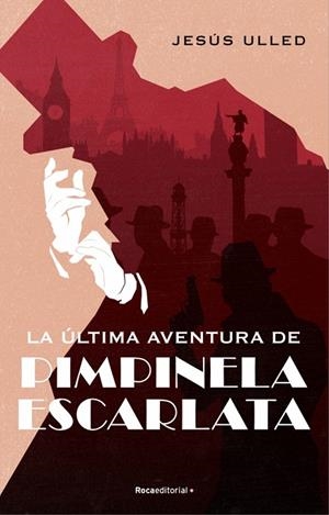 La última aventura de Pimpinela Escarlata | 9788418417245 | Ulled, Jesús | Librería Castillón - Comprar libros online Aragón, Barbastro