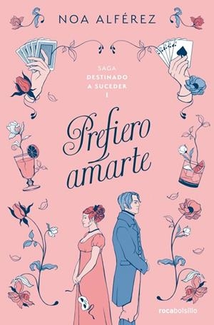 Prefiero amarte (Destinado a suceder 1) | 9788419498267 | Alférez, Noa | Librería Castillón - Comprar libros online Aragón, Barbastro