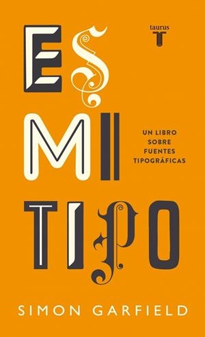 Es mi tipo | 9788430626441 | Garfield, Simon | Librería Castillón - Comprar libros online Aragón, Barbastro