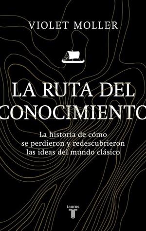 La ruta del conocimiento | 9788430626335 | Moller, Violet | Librería Castillón - Comprar libros online Aragón, Barbastro