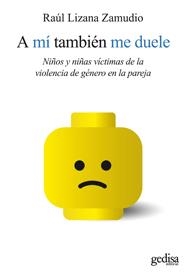 A mí también me duele | 9788497841566 | Lizana Zamudio, Raúl | Librería Castillón - Comprar libros online Aragón, Barbastro