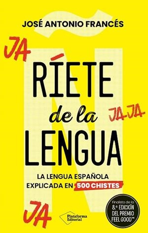 Ríete de la lengua | 9788410243590 | Francés, José Antonio | Librería Castillón - Comprar libros online Aragón, Barbastro