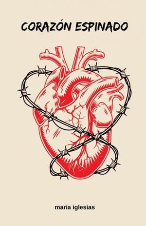 Corazón espinado | 9781803625751 | Maria Iglesias | Librería Castillón - Comprar libros online Aragón, Barbastro