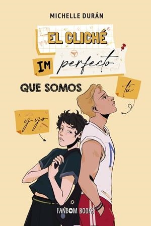 El cliché imperfecto que somos tú y yo | 9788419831125 | Durán, Michelle | Librería Castillón - Comprar libros online Aragón, Barbastro