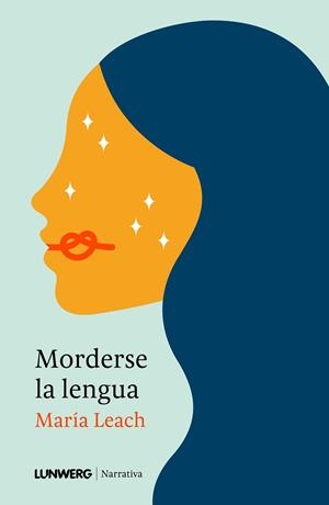 Morderse la lengua | 9788410378087 | Leach, María | Librería Castillón - Comprar libros online Aragón, Barbastro