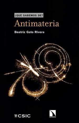 Antimateria | 9788490975428 | Gato Rivera, Beatriz | Librería Castillón - Comprar libros online Aragón, Barbastro