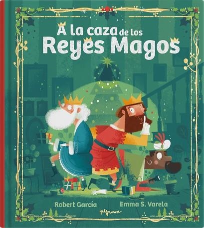 A la caza de los Reyes Magos | 9788419135407 | S. Varela, Emma | Librería Castillón - Comprar libros online Aragón, Barbastro