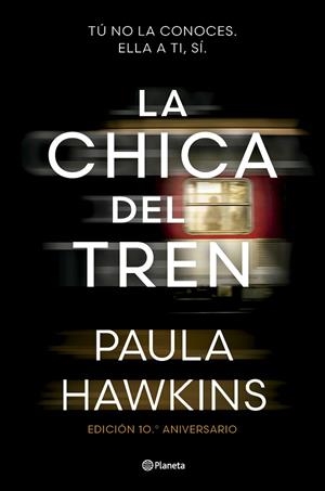 La chica del tren (edición 10.º aniversario) | 9788408295532 | Hawkins, Paula | Librería Castillón - Comprar libros online Aragón, Barbastro