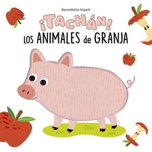 ¡Tachán! Los animales de la granja! | 9788491457404 | Nigelli, Benedetta | Librería Castillón - Comprar libros online Aragón, Barbastro