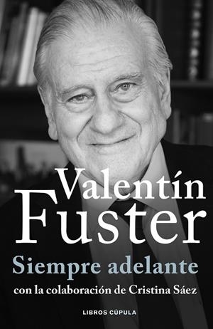 Siempre adelante : Memorias | 9788448040611 | Fuster, Valentí | Librería Castillón - Comprar libros online Aragón, Barbastro