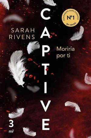Captive: Moriría por ti | 9788427053250 | Rivens, Sarah | Librería Castillón - Comprar libros online Aragón, Barbastro