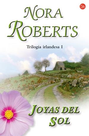 JOYAS DEL SOL - TRILOGIA IRLANDESA 1 - PDL | 9788466319669 | ROBERTS, NORA | Librería Castillón - Comprar libros online Aragón, Barbastro