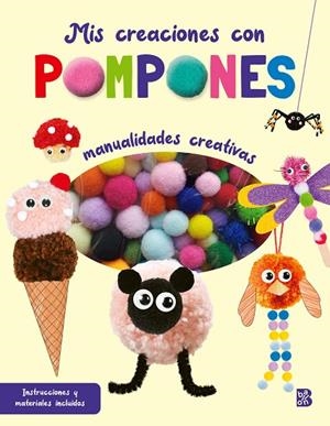 MIS CREACIONES CON POMPONES | 9789403238999 | BALLON | Librería Castillón - Comprar libros online Aragón, Barbastro